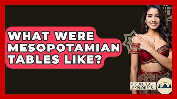 What Were Mesopotamian Tables Like? - Middle East Explorers