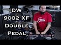 DW 9002 XF Double Pedal | RAPTURE REVIEW #7 (2018)