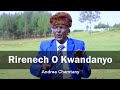 Rirenech O Kwandanyo - Andrea Chamtany (Official Music Video) Sms "SKIZA 9038275" to 811