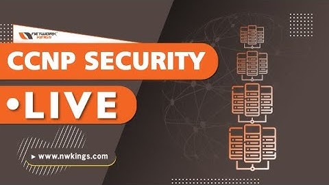 CCNP to CCIE Security Course || Cyber Security Best Practices