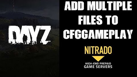 How To Add Multiple Custom json Structure Spawn File Names To cfggameplay.json DayZ Community Server