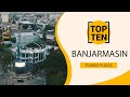 Top 10 best tourist places to visit in banjarmasin  indonesia  english