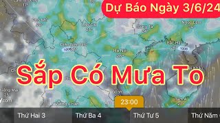 Dự báo Thời tiết ngày 3 tháng 6 năm 2024 | Mưa rất lớn | 2 Đợt mưa