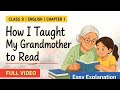 Class 9 English Chapter 1 How I Taught My Grandmother to Read (New Syllabus 2026) Full Explanation |