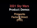 Fireworks factory direct demo  2021 skywars