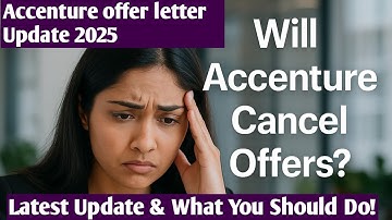 Will Accenture Cancel Offers in 2025? | Latest Update on Onboarding Delay & What You Should Do!