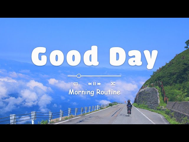 [BGM for work] Positive music to start your good day - Playlist to start your Good Day class=