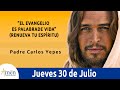 Evangelio De Hoy Jueves 30 Julio 2020 San Mateo 13, 47-53 l Padre Carlos Yepes