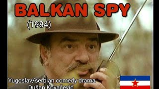 Balkan Spy (1984) Full movie Yugoslavian/serbian comedy  (ENGLISH SUBTITLE) БАЛКАНСКИ ШПИЈУН (1984)