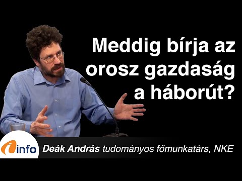 Meddig bírja az orosz gazdaság finanszírozni a háborút? És az ukrán? Deák András, Inforádió Aréna