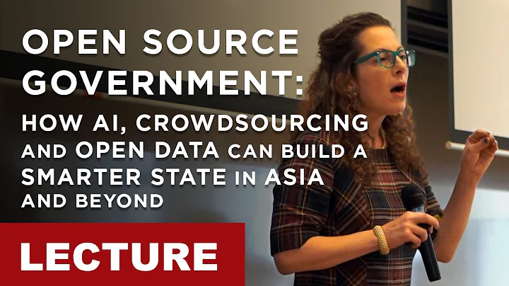 [Lecture] Open Source Government: How AI, crowdsourcing & open data can build a smarter state - DayDayNews