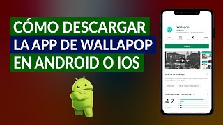 How to Download and Install the Wallapop App on Your Android and iOS Phone