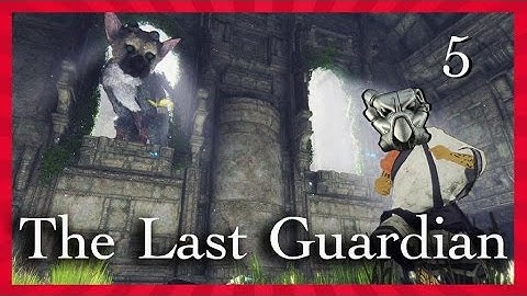 "TRAINING TRICO" | The Last Guardian Walkthrough - Part 5