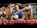 Air Cannon Build