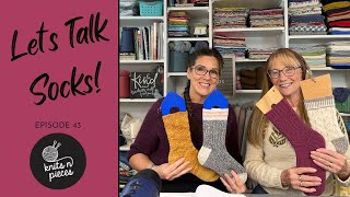 LET'S TALK SOCKS! Knits n Pieces Episode 43