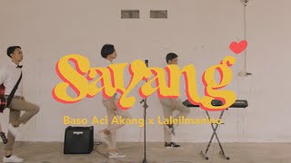 Download Lagu SAYANG - Baso Aci Akang X Laleilmanino [Cover by BERTIGA] MP3