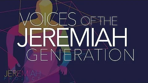 Voices of the Jeremiah Generation - Chad Dingess