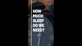 How Much Sleep Do We REALLY Need?