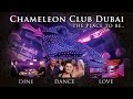 Chameleon Club Dubai