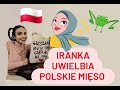 Iranka uwielbia polskie mięso