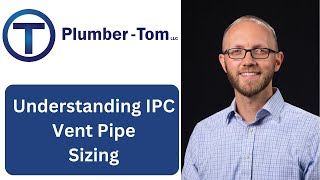 Understanding International Plumbing Code Chapter 9 Section 906 Vent Sizing by Plumber-Tom 3,605 views 6 months ago 15 minutes