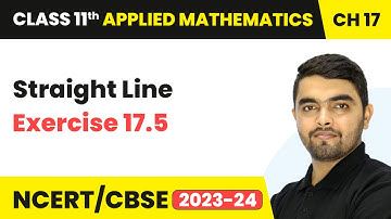 Straight Line - Exercise 17.5 | Class 11 Applied Mathematics Chapter 17 | CBSE 2025-26