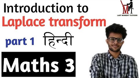 Introduction to  Laplace transform Full Basic Concept  in Hindi | Maths 3  Lectures