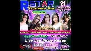 #Live #Hastina R Star Entertainment Music Perform Lau Dawe Kudus