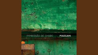 Video thumbnail of "Quarteto Maogani - Impressão de Choro"