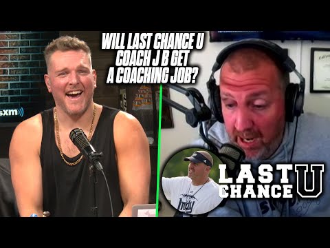 Pat McAfee Asks Last Chance U Coach JB If He Will Ever Get A Big Coaching Job