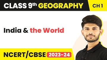 Class 9 Geography Chapter 1 | India and the World - India: Size and Location