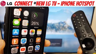 Connect *New LG TV To iPhone Hotspot - WebOS 6