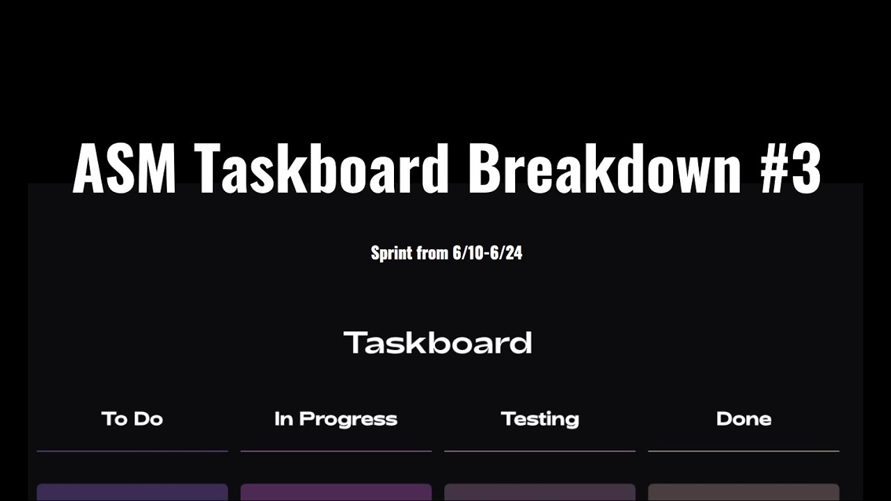 Altered State Machine Taskboard Breakdown #3