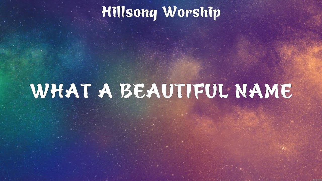 Hillsong Worship What A Beautiful Name (Lyrics) Elevation Worship