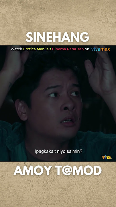 Sinehang amoy t@mod | Erotica Manila | Viva TV
