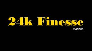 24k Finesse - Bruno Mars (Mashup)