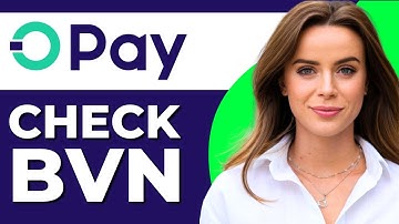 How to Check Your BVN on OPAY App (Step-by-Step)