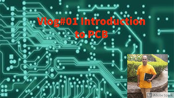 PCB Designing Course Series Vlog#01, Introduction to PCB