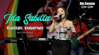 Ida Sabila - Stasiun Balapan - Om SAVANA Blitar