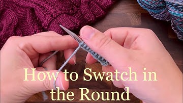 How to Make a Gauge Swatch in the Round (Knitting)