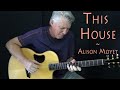 This House - Alison Moyet - Fingerstyle Guitar Cover