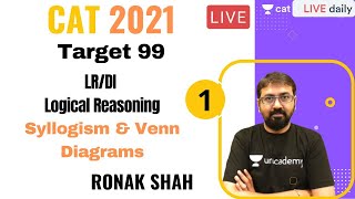 CAT 2021 | Logical deductions  | Syllogism & Venn Diagrams - I | Target 99 | Ronak Shah