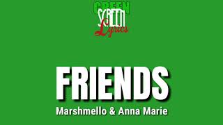 Marshmello - Friends (Green Screen lyrics)