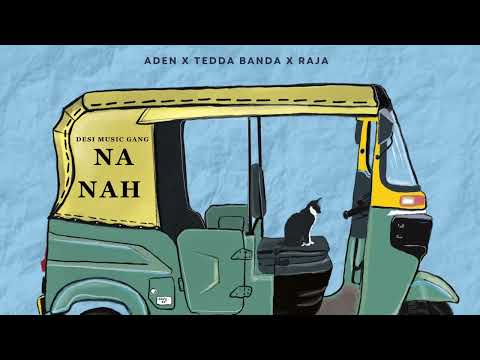 NA NA (Official Audio) | Aden x Tedda Banda x Raja | Cat Walk EP | Desi Music Gang