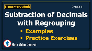 Subtracting Decimals with Regrouping | Elementary Math | Grade 6 Math | Math Video Central