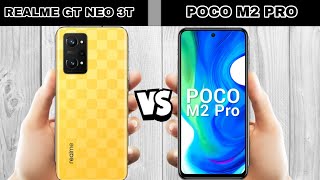 realme gt neo 3t vs poco m2 pro full comparison.