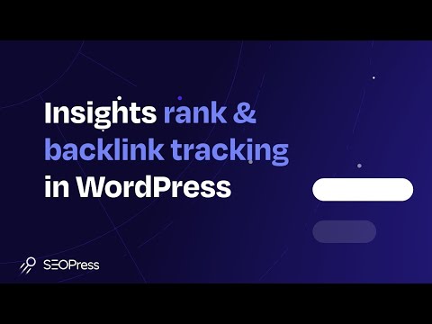 SEOPress Insights - Rank and backlink tracking in WordPress