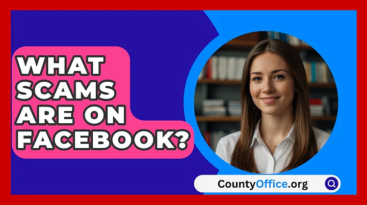 What Scams Are On Facebook? - CountyOffice.org