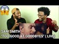 Sam Smith - Too Good At Goodbyes (Live From Hackney Round Chapel) (REACTION)