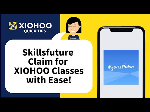 XIOHOO Quick Tips - How to Claim Skillsfuture for XIOHOO Classes (Updated July 2022)